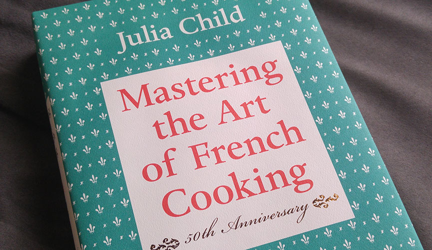 Mastering the Art of French Cooking